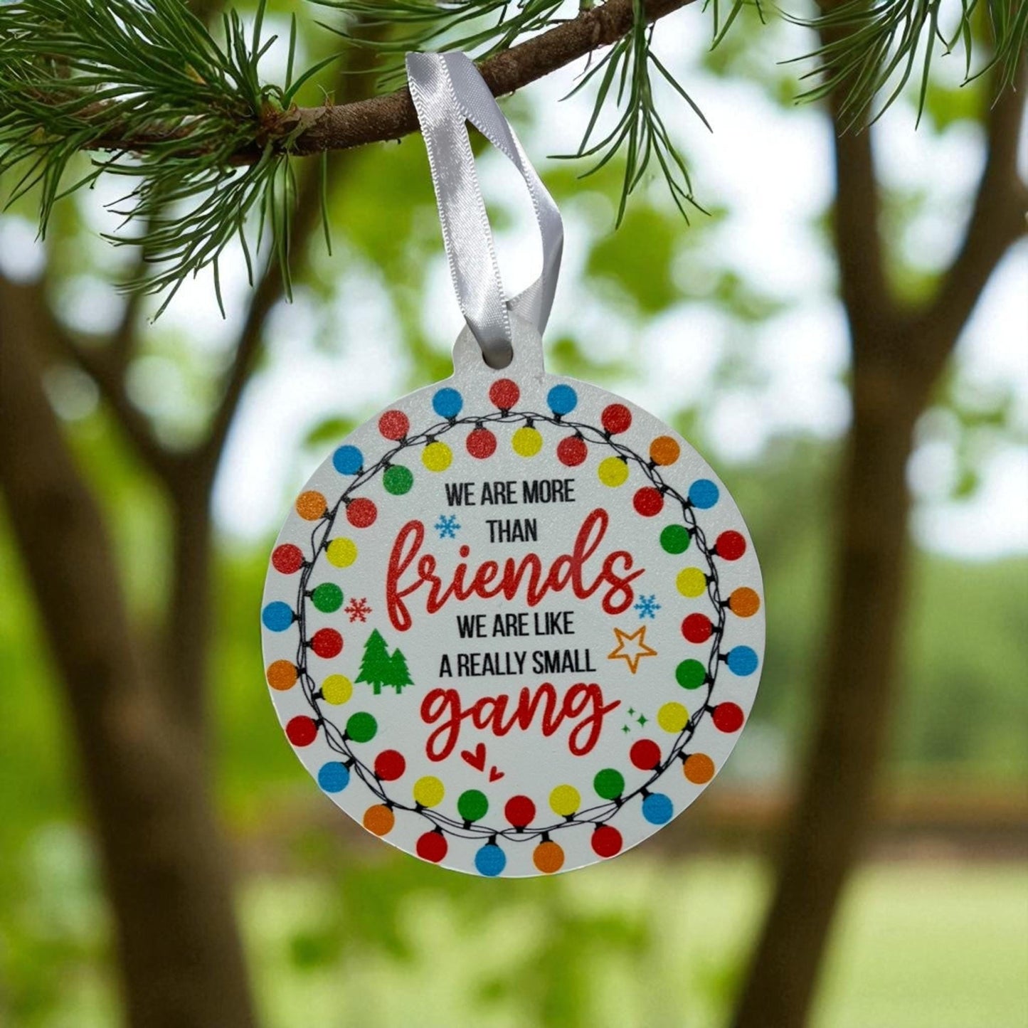 Best Friend Christmas Ornament β Funny Friendship Gift β More Than Friends Like a Small Gang β Holiday Keepsake for Besties