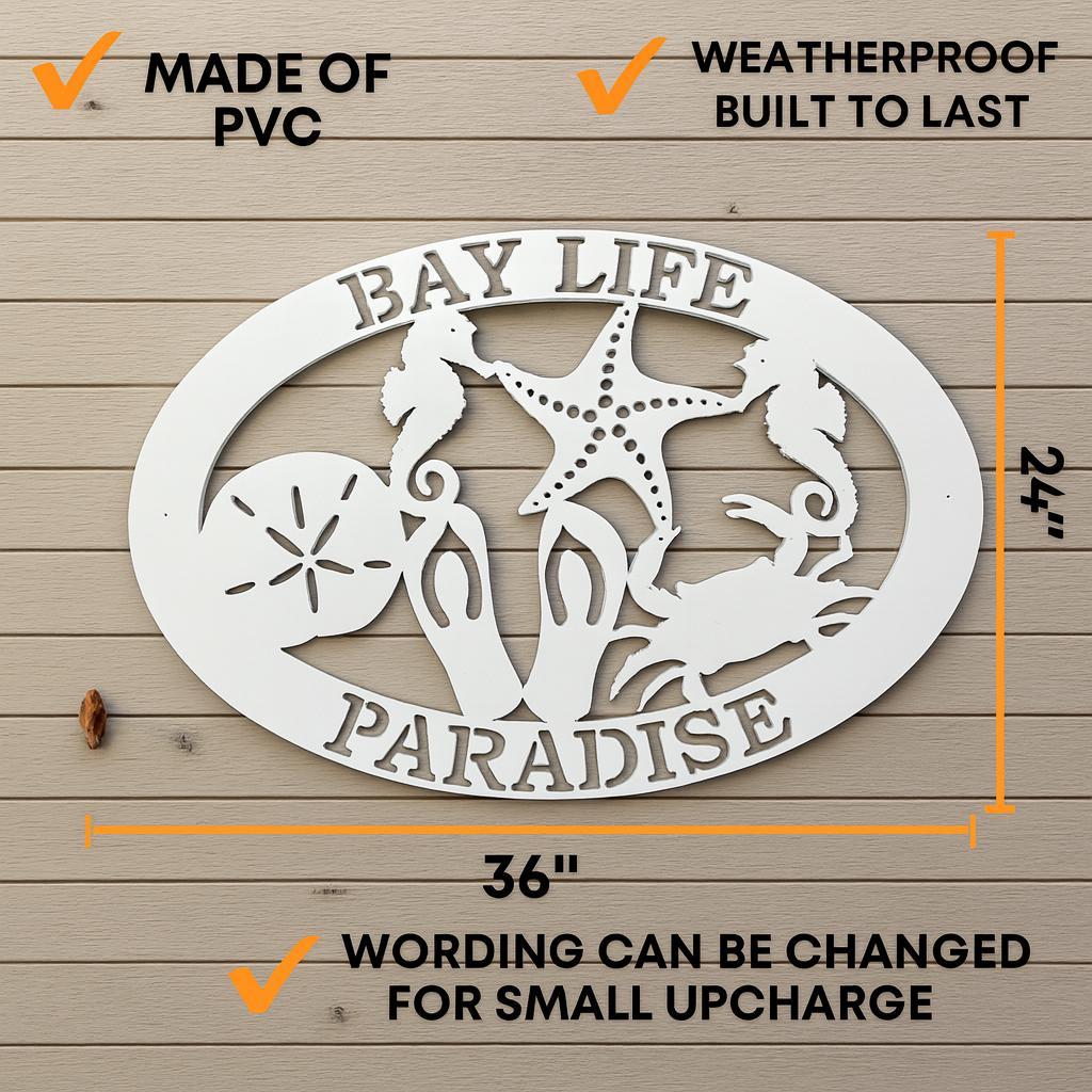 Bay Life Paradise Sign – Coastal Wall Art, PVC Beach House Decor, Nautical Outdoor Sign, 36x24 Inches