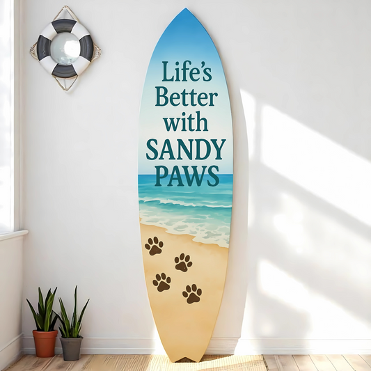 Outdoor Dog Surfboard Wall Decor – Coastal Pet Wall Art for Porch, Pool, Fence, PVC Beach House Decor for Dog Owners, Life's Better Sandy Paws, 4 foot