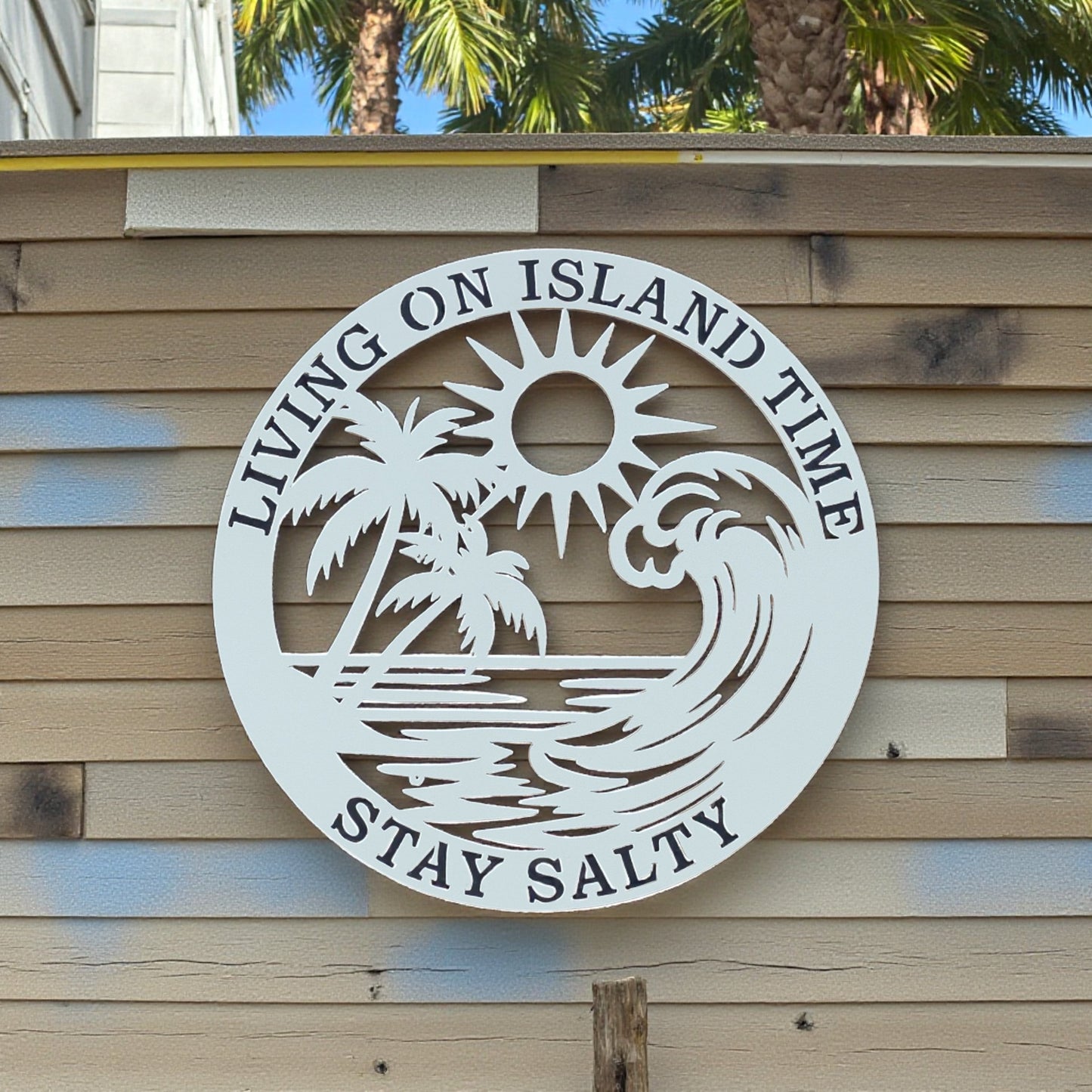 Living on Island Time Stay Salty Sign – Round PVC Outdoor Beach House Wall Art