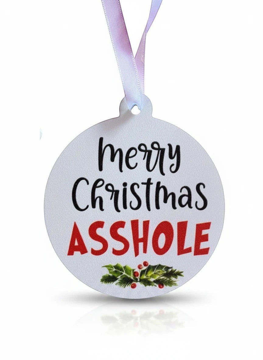 Merry Christmas Asshole Holiday Hanging Ornament
