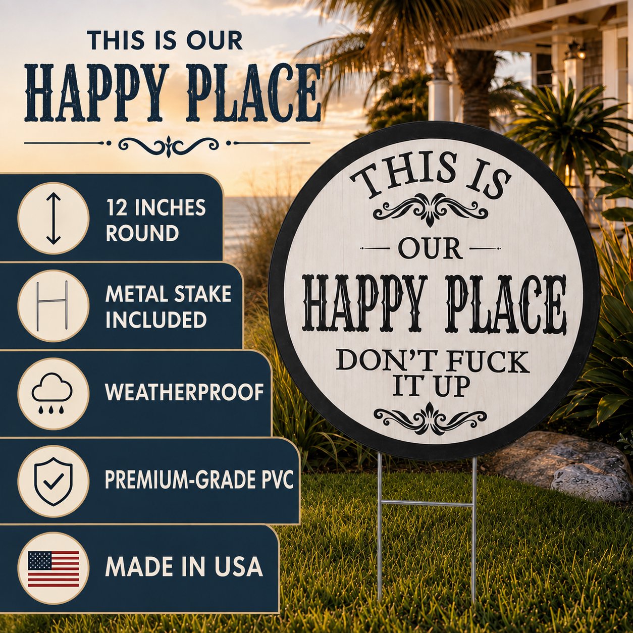 This is My Happy Place Don't Fuck it Up Yard Sign