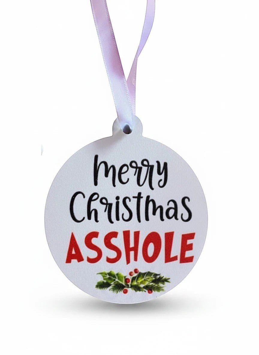 Merry Christmas Asshole Holiday Hanging Ornament