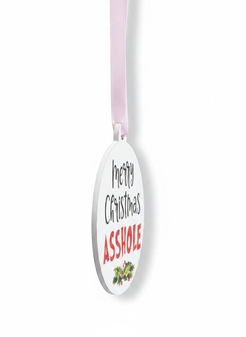 Merry Christmas Asshole Holiday Hanging Ornament